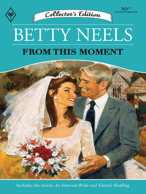 cover image of From This Moment/An Innocent Bride/Emma's Wedding